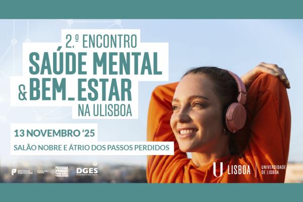 2.º Encontro do Programa Saúde Mental e Bem-Estar na ULisboa